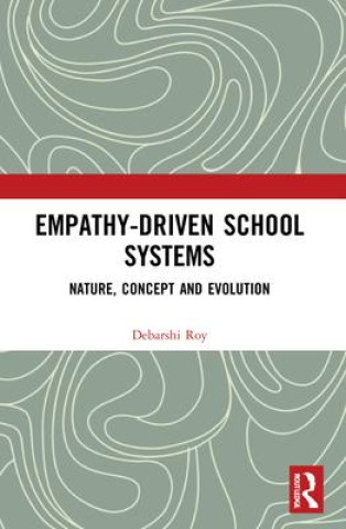 Knjiga Empathy-Driven School Systems Debarshi (independent researcher) Roy