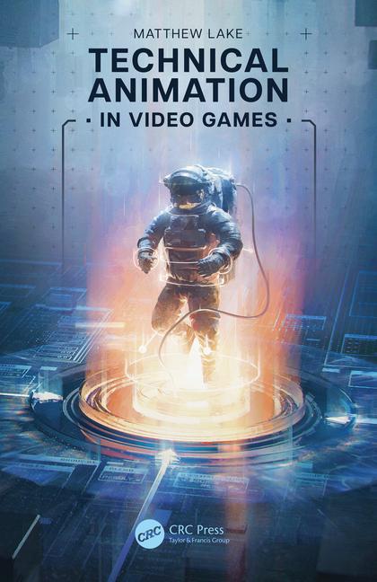 Book Technical Animation in Video Games Matthew Lake