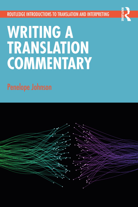 Kniha Writing a Translation Commentary Penelope Johnson