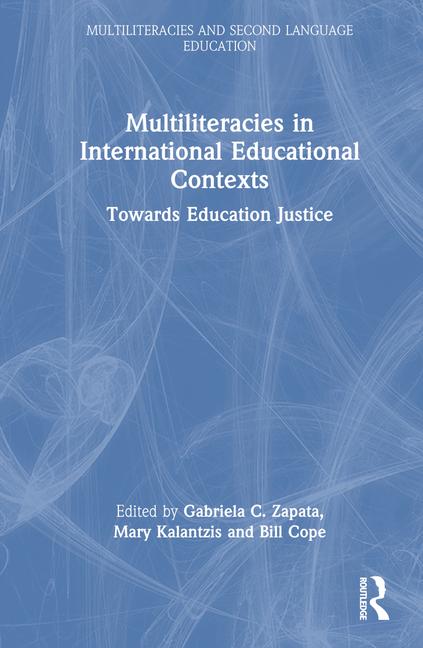 Book Multiliteracies in International Educational Contexts Gabriela C. Zapata