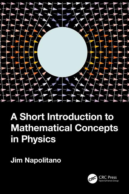 Book Short Introduction to Mathematical Concepts in Physics Napolitano
