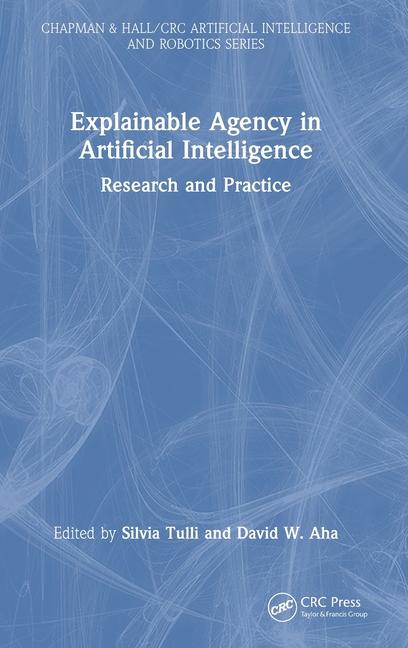 Knjiga Explainable Agency in Artificial Intelligence Silvia Tulli