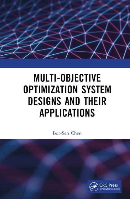 Knjiga Multi-Objective Optimization System Designs and Their Applications Chen