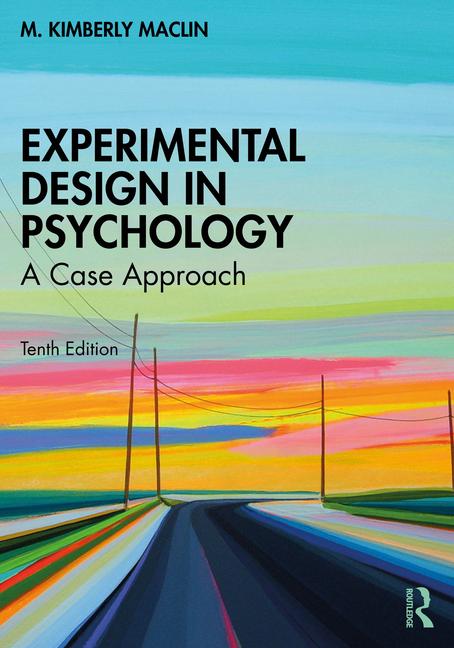 Book Experimental Design in Psychology M. Kimberly MacLin