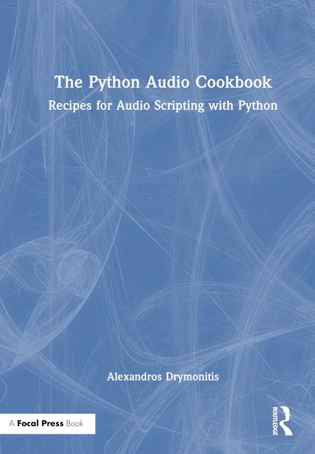 Książka Python Audio Cookbook Alexandros Drymonitis