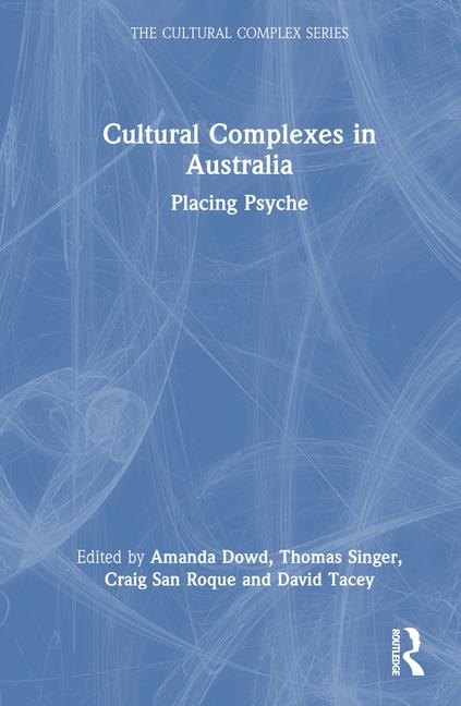 Книга Cultural Complexes in Australia Thomas Singer