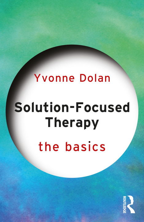 Kniha Solution-Focused Therapy Yvonne Dolan