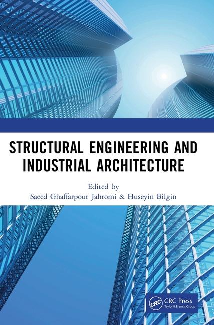 Knjiga Structural Engineering and Industrial Architecture Saeed Ghaffarpour Jahromi