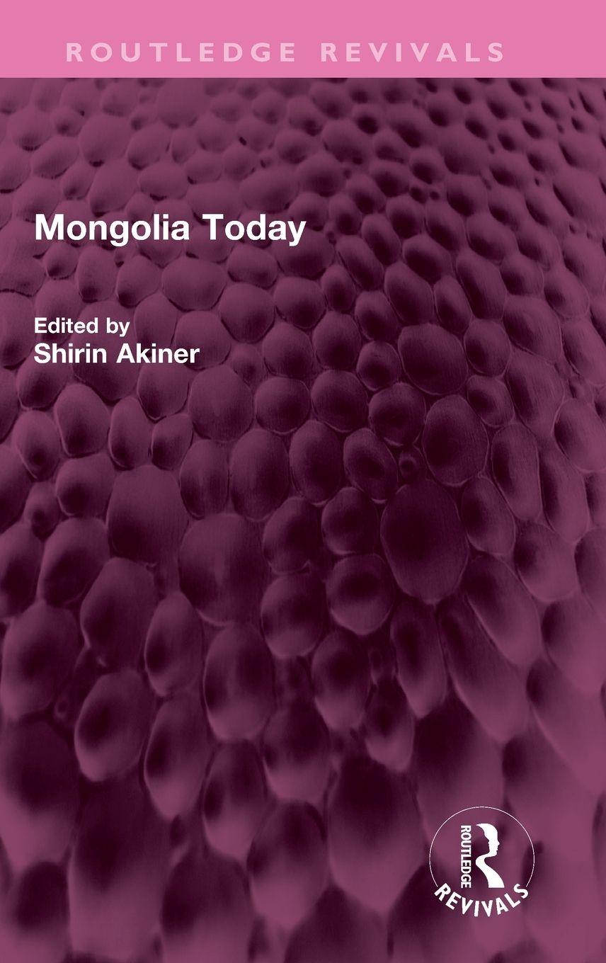 Knjiga Mongolia Today Shirin Akiner