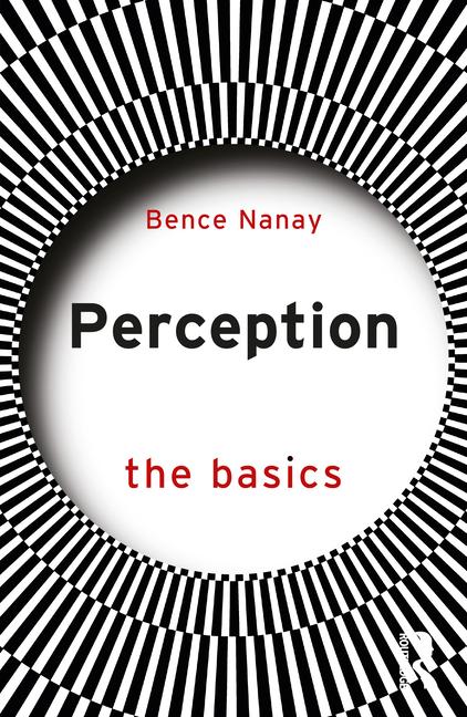 Book Perception: The Basics Bence Nanay