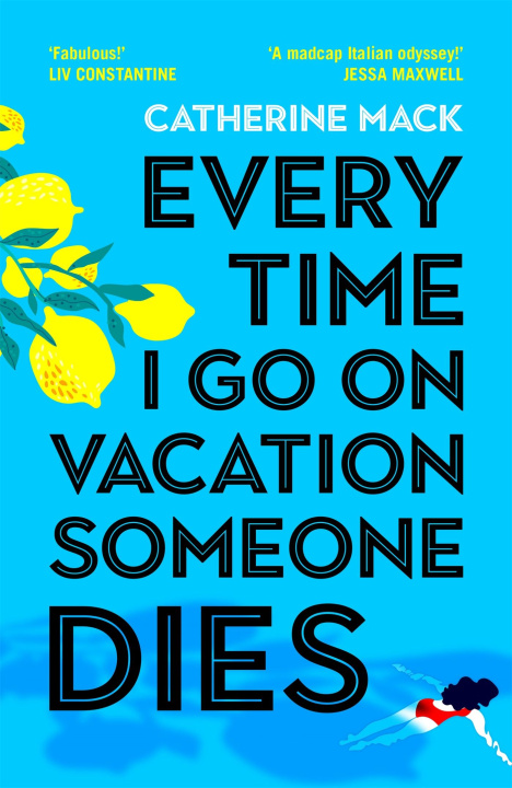 Buch Every Time I Go On Vacation, Someone Dies Catherine Mack