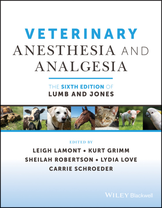 Kniha Veterinary Anesthesia and Analgesia: The Sixth Edi tion of Lumb and Jones 