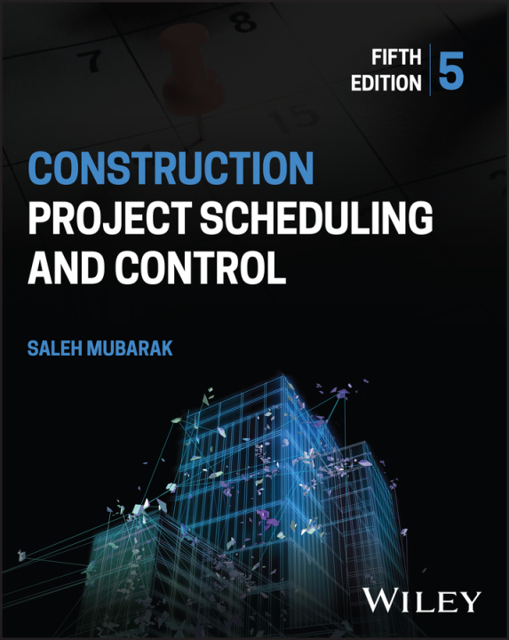 Knjiga Construction Project Scheduling and Control, 5th E dition MUBARAK