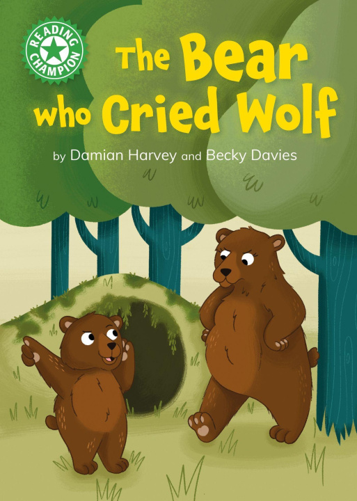 Книга Reading Champion: The Bear who Cried Wolf Damian Harvey