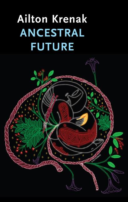 Knjiga Ancestral Future Ailton Krenak