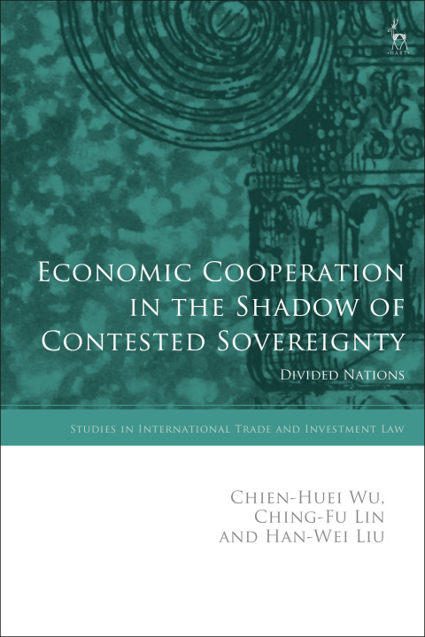 Buch Economic Cooperation in the Shadow of Contested Sovereignty : Divided Nations 