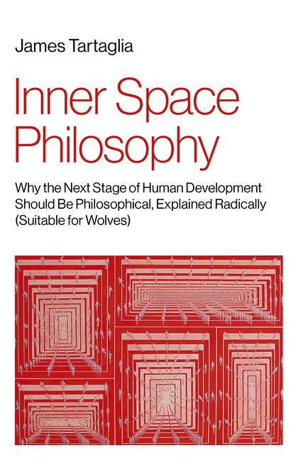 Kniha Inner Space Philosophy - Why the Next Stage of Human Development Should Be Philosophical, Explained Radically (Suitable for Wolves) 