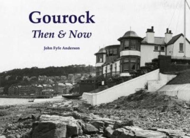 Buch Gourock Then & Now John Fyfe Anderson