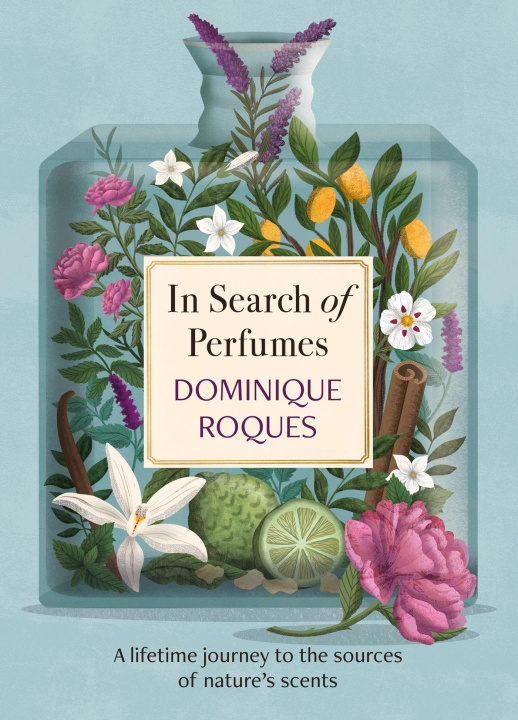Kniha In Search of Perfumes Dominique Roques