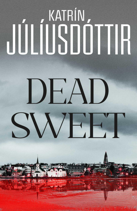 Knjiga Dead Sweet Katrin Juliusdottir