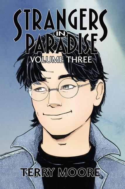 Buch Strangers In Paradise Volume Three Moore