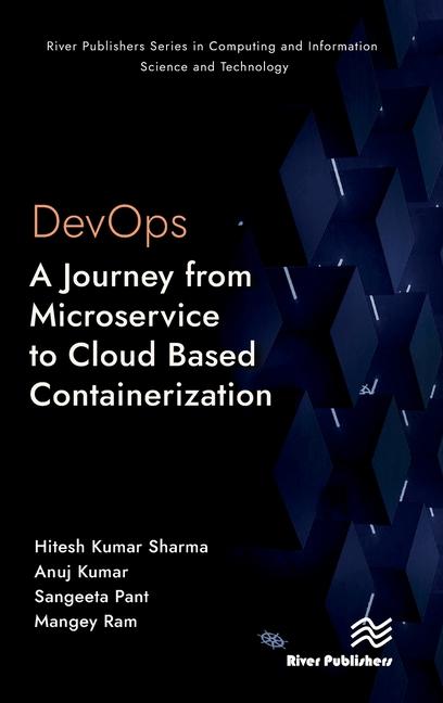 Kniha DevOps: A Journey from Microservice to Cloud Based Containerization Anuj Kumar