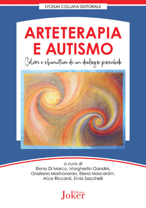 Книга Arteterapia e autismo. Colori e sfumature di un dialogo possibile 