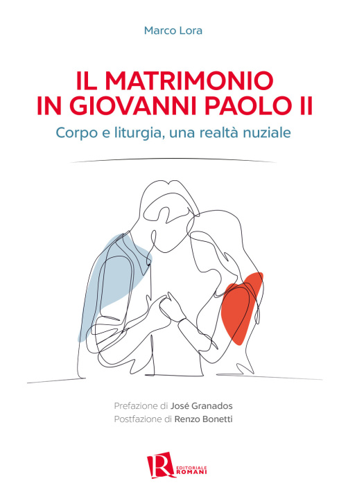 Книга matrimonio in Giovanni Paolo II. Corpo e liturgia, una realtà nuziale Marco Lora