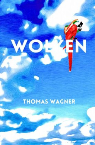 Kniha Wolken Thomas Wagner