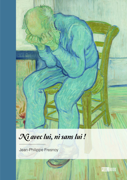 Knjiga Ni avec lui, ni sans lui ! Fresnoy