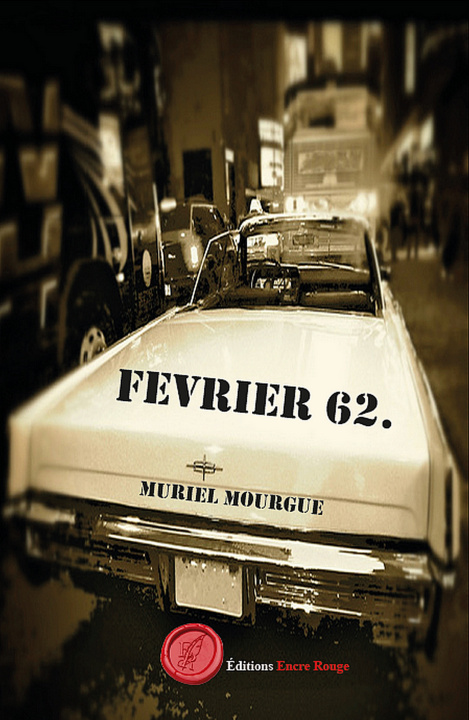 Knjiga FEVRIER 62. Muriel Mourgue