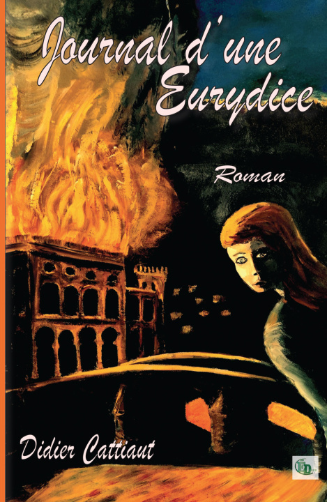Knjiga Journal d'une Eurydice Didier Cattiaut