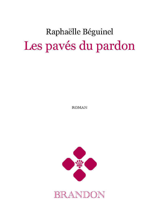 Книга Les pavés du pardon Béguinel