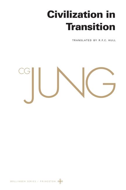 Carte Collected Works of C. G. Jung, Volume 10 – Civilization in Transition C. G. Jung