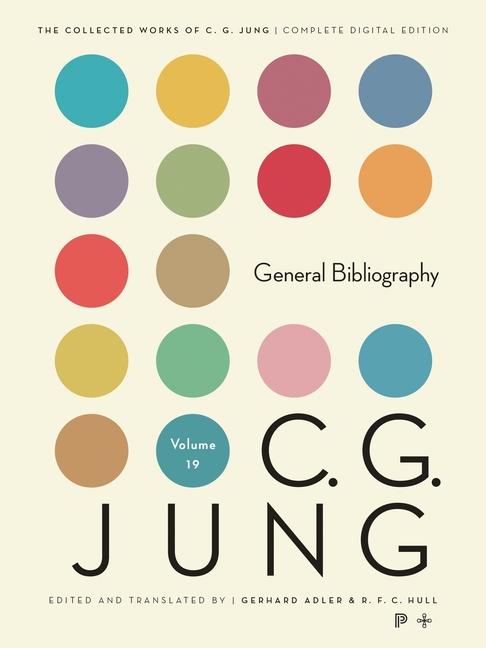 Kniha Collected Works of C. G. Jung, Volume 19 – General Bibliography – Revised Edition C. G. Jung