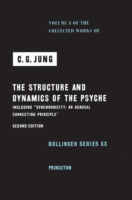Könyv Collected Works of C. G. Jung, Volume 8 – The Structure and Dynamics of the Psyche C. G. Jung