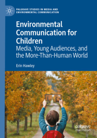 Книга Environmental Communication for Children Erin Hawley