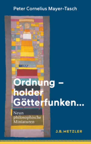 Kniha Ordnung - holder Götterfunken... Peter Cornelius Mayer-Tasch
