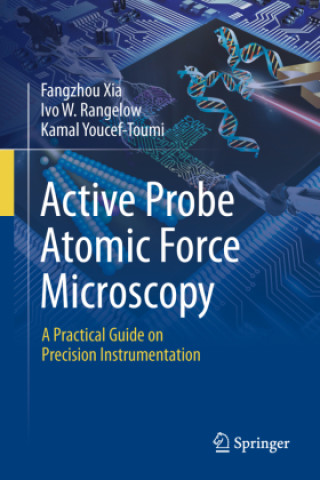 Knjiga Active Probe Atomic Force Microscopy Fangzhou Xia