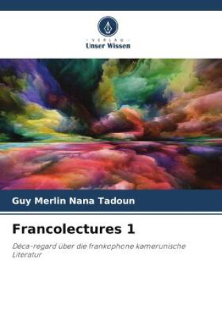 Knjiga Francolectures 1 Guy Merlin Nana Tadoun