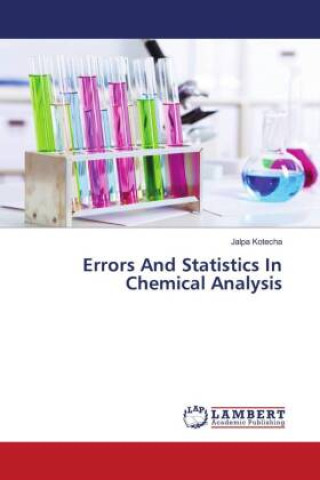 Knjiga Errors And Statistics In Chemical Analysis Jalpa Kotecha