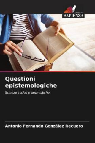 Buch Questioni epistemologiche Antonio Fernando González Recuero