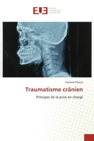 Knjiga Traumatisme crânien Yasmine Ellouze