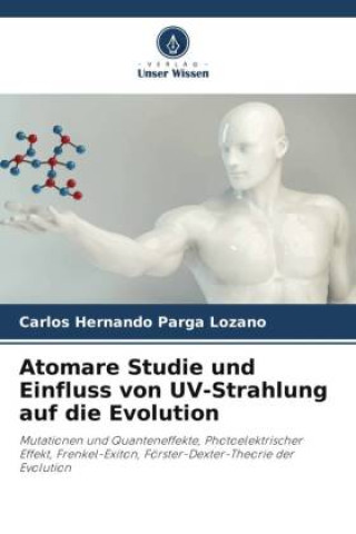 Buch Atomare Studie und Einfluss von UV-Strahlung auf die Evolution Carlos Hernando Parga Lozano