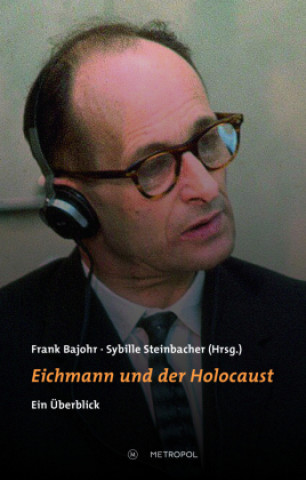 Libro Eichmann und der Holocaust Frank Bajohr