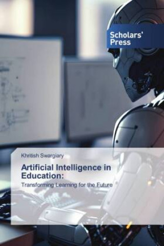 Kniha Artificial Intelligence in Education: Khritish Swargiary