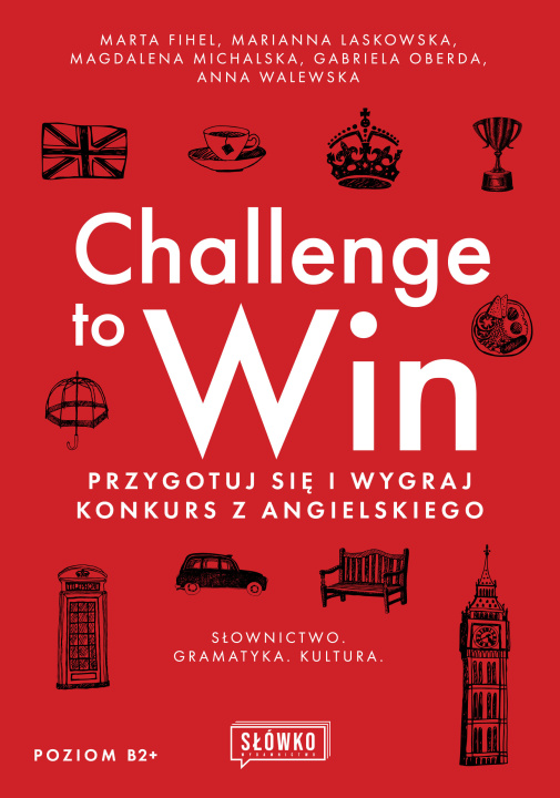 Książka Challenge to Win. Przygotuj się i wygraj konkurs z angielskiego Marta Fihel