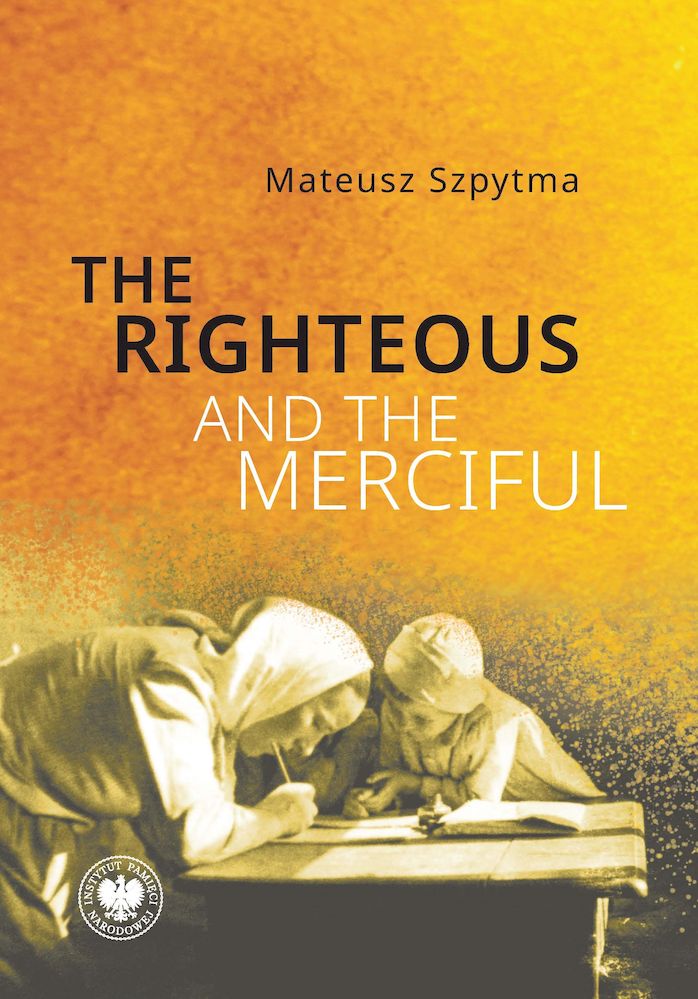 Knjiga The Righteous and the Merciful Mateusz Szpytma