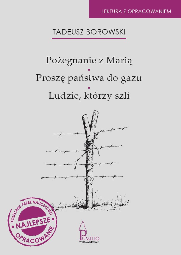 Kniha Pożegnanie z Marią / Proszę państwa do gazu / Ludzie, którzy szli Tadeusz Borowski