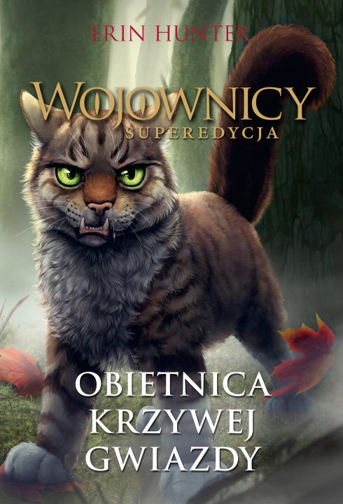 Kniha Obietnica Krzywej Gwiazdy. Wojownicy. Superedycja. Tom 6 wyd. 2023 Erin Hunter